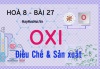 Điều chế, sản xuất Oxi (O2) trong phòng thí nghiệm và trong công nghiệp - hoá 8 bài 27